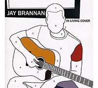 Brannan, Jay - In Living Cover