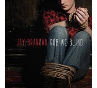 Brannan, Jay - Rob Me Blind (2 CD)