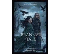 Branna's Tale: Veils of the seasons: Book I