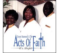 Brannock, Joyce & The Acts Of Faith - It'S Alright