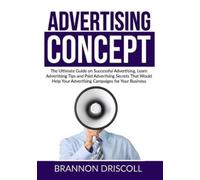 Brannon Driscoll The Advertising Concept (Tascabile)