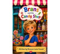 Brans and the Candy Shop
