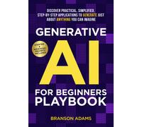 Branson Adams Generative Ai for Beginners Playbook (Tascabile)