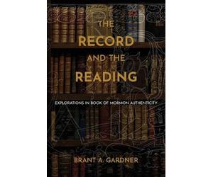 Brant a Gardner The Record and the Reading (Tascabile)
