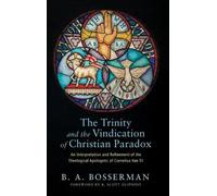 Brant Bosserman The Trinity and the Vindication of Christian (Copertina rigida)