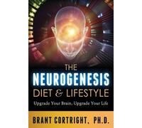 Brant Cortright The Neurogenesis Diet and Lifestyle (Tascabile)