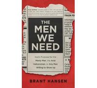 Brant Hansen Men We Need (Copertina rigida)