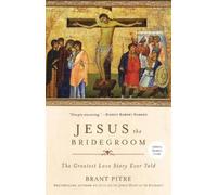 Brant Pitre Pitre, Brant Jesus the Bridegroom (Tascabile)
