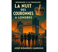 BRAQUAGE À LA FRANÇAISE: La Nuit des Couronnes à Londres