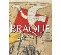 Braque. Ateliers. Ediz. a colori