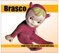 Brasco - Sings Tunes The Young People Will Enjoy (US Import)