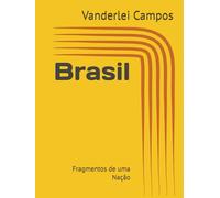 Brasil: Fragmentos de uma Nação