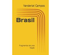 Brasil: Fragmentos de uma Nação