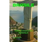 BRASILE TERRA DI DIVERSITA' E MERAVIGLIE