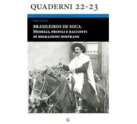 Brasileiros de soca.: Modelli, profili e racconti di migrazioni nostrane.