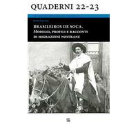 Brasileiros de soca. Modelli, profili e racconti di migrazioni nostrane
