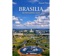BRASILIA REISEFÜHRER 2026