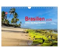Brasilien 2026 Bahia - die Wiege Brasiliens (Wandkalender 2026 DIN A4 quer), CALVENDO Monatskalender: Bahia, die Wiege Brasilien, verbindet in ... Kultur, Geschichte und schöne Landschaften.