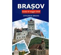 Brașov Guida di viaggio 2026: Esplora la ricca storia della Romania, le gemme nascoste, i monumenti storici e le avventure all'aria aperta