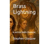 Brass Lightning: A Time Travel Sci-Fi Western Adventure