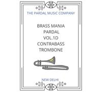 BRASS MANIA Pardal Vol.1D CONTRABASS TROMBONE: NEW DELHI