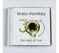 Brass Monkey - 30th Anniversary Celebration: Best Of Live