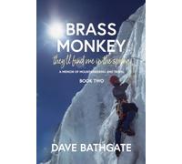 Brass Monkey: They'll find me in the spring: 2