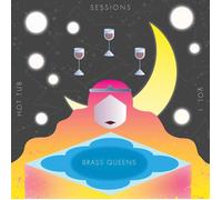 Brass Queens Hot Tub Sessions Vol. 1 (CD)