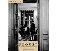 Brassai Proust in the Power of Photography (Copertina rigida)