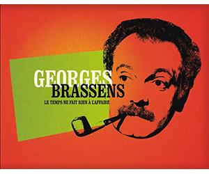 Brassens, Georges - Le Temps Ne Fait Rien A L'Affaire