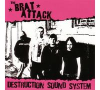 Brat Attack - Destruction Sound System