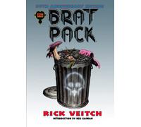 BRAT PACK 30th Anniversary Edition: Volume Four of The King Hell Heroica: 4