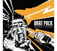 BRAT PACK - STUPIDITY RETURNS