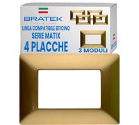 Bratek 4X Placca 3 Moduli Compatibile con Placche BTicino Matix