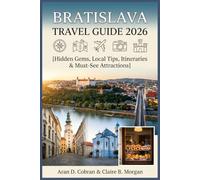 Bratislava Travel Guide 2026: Hidden Gems, Local Tips, Itineraries & Must-See Attractions