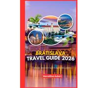 Bratislava Travel Guide 2026: Where History Meets Modern Living