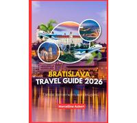 Bratislava Travel Guide 2026: Where History Meets Modern Living