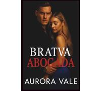Bratva Abogada: Un Enemigos a Amantes, Macho Alfa, Romance Oscuro de la Mafia Rusa