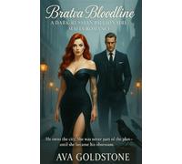 Bratva Bloodline: A Dark Russian Billionaire Mafia Romance: He Owns the City. She was Never Part of the Plan, Until She Became his Obsession.