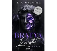 Bratva Knight: Roman - Die gehypte Dark-Mafia-Romance endlich auf Deutsch!: 3