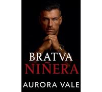 Bratva Niñera: Una Diferencia de Edad, de Enemigos a Amantes, un Romance Oscuro de la Mafia Rusa: 2