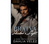 Bratva Shadow's Light: A Dark Mafia Obsession