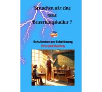 Brauchen wir eine neue Bewertungskultur ?