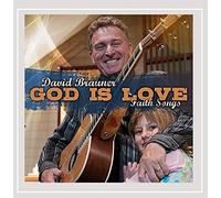Brauner, David - God Is Love: Faith Songs
