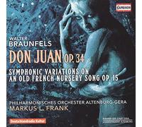 Walter Braunfels Walter Braunfels: Don Juan, Op. 34 (CD) Album