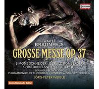Braunfels Walter - Grosse Messe Op.37