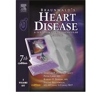 Braunwald's Heart Disease: A Textbook of Cardiovascular Medicine