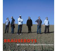 Brauseboys,die - Wir Sind Nur Kurzgeschichtenvorleser