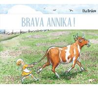 Brava Annika! Ediz. a colori