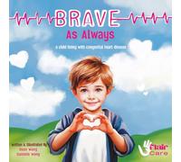 Brave As Always: a child living with congenital heart disease